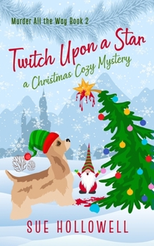 Paperback Twitch Upon a Star: A Christmas Cozy Mystery Book