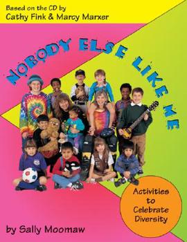 Paperback Nobody Else Like Me: Activities to Celebrate Diversity Book