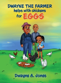 Hardcover Dwayne the Farmer Helps With Chickens for Eggs Book