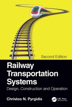 Paperback Railway Transportation Systems: Design, Construction and Operation Book