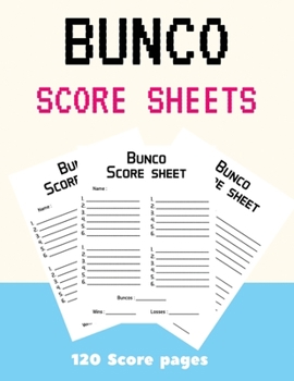 Bunco Score Sheets: Game Record Keeper Notebook makes it easy to keep track of scores for the popular dice game of Bunco.