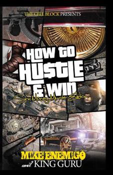 Paperback How to Hustle & Win: Sex, Money, Murder Book