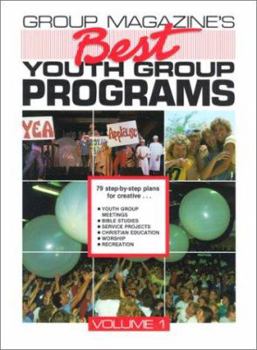 Paperback Group Magazine's Best Youth Group Programs Book