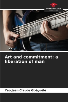 Paperback Art and commitment: a liberation of man Book