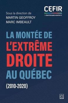 Paperback LA MONTEE DE L'EXTREME-DROITE AU QUEBEC (2010-2020) [French] Book