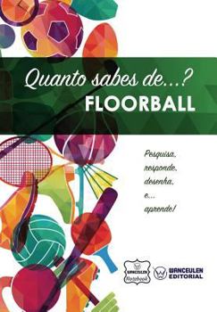 Paperback Quanto sabes de... Floorball [Portuguese] Book