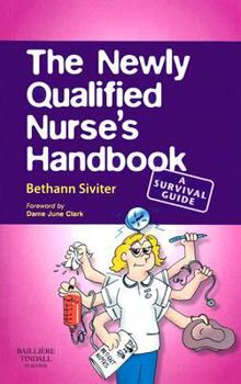 Paperback The Newly Qualified Nurse's Handbook: A Survival Guide Book
