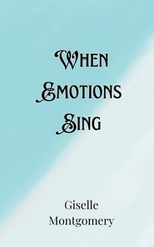 Paperback When Emotions Sing Book