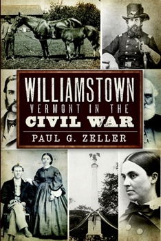 Paperback Williamstown, Vermont, in the Civil War Book