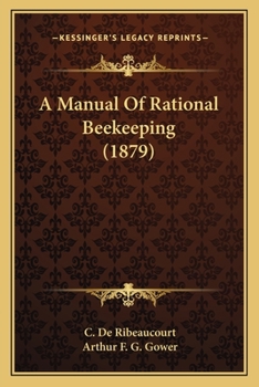 A Manual Of Rational Beekeeping