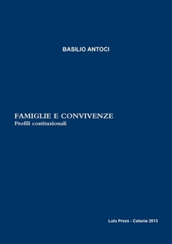 Paperback Famiglie e convivenze. Profili costituzionali. [Italian] Book