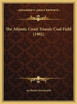 The Atlantic Coast Triassic Coal Field (1902)