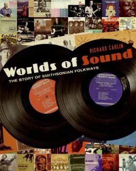 Hardcover Worlds of Sound: The Story of Smithsonian Folkways Book