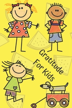 Paperback Gratitude For Kids: Kindergarten Workbook To Write In For Boy and Girl. 6 x 9 Inches. 110 Pages. Book