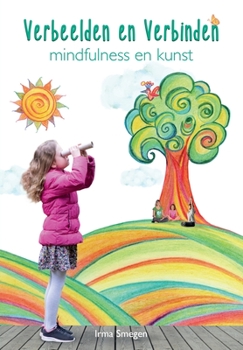 Paperback Verbeelden en Verbinden: mindfulness en kunst [Dutch] Book