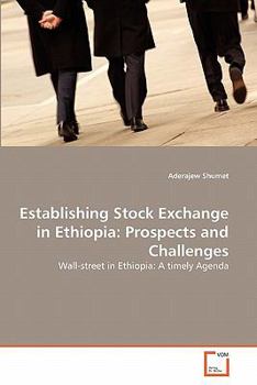 Paperback Establishing Stock Exchange in Ethiopia: Prospects and Challenges Book
