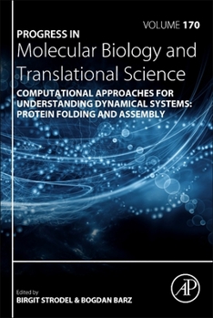 Hardcover Computational Approaches for Understanding Dynamical Systems: Protein Folding and Assembly: Volume 170 Book