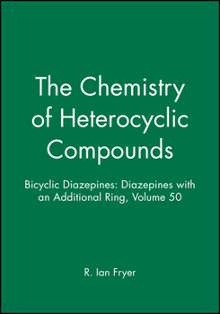 Hardcover Volume 50, Bicyclic Diazepines: Diazepines with an Additional Ring Book