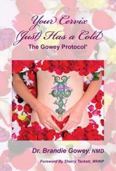 Hardcover Your Cervix (Just) Has a Cold Book
