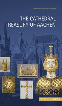 Paperback The Cathedral Treasury of Aachen Book