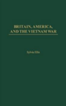 Hardcover Britain, America, and the Vietnam War Book