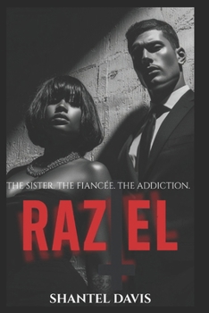 Raziel: The Sister. The Fiancée. The Addiction