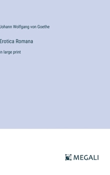 Hardcover Erotica Romana: in large print Book