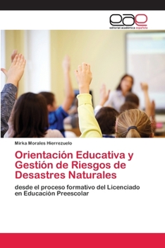 Paperback Orientación Educativa y Gestión de Riesgos de Desastres Naturales [Spanish] Book