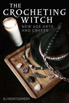 Paperback The Crocheting Witch: New Age Arts and Crafts Book