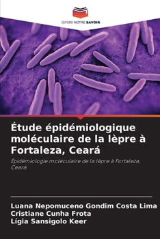 Paperback Étude épidémiologique moléculaire de la lèpre à Fortaleza, Ceará [French] Book