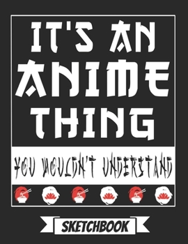 Anime Themed Sketch book: Personalized Sketch Pad for Drawing with Manga Themed Cover - Best Gift Idea for Teen Boys and Girls or Adults