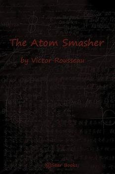 Electronics The Atom Smashers Book