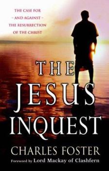 Paperback The Jesus Inquest: The Case For-And Against-The Resurrection of the Christ Book