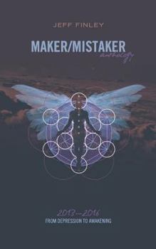 Paperback Maker/Mistaker Anthology: From Depression to Awakening Book