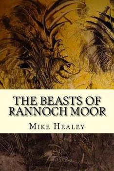 Paperback The beasts of Rannoch Moor Book