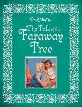 Hardcover The Folk of the Faraway Tree (The Magic Faraway Tree) Book