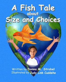 Paperback A Fish Tale about Size and Choices Book