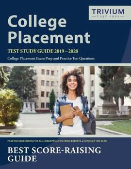 Paperback College Placement Test Study Guide 2019-2020: College Placement Exam Prep and Practice Test Questions Book