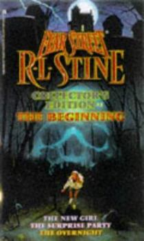 The Beginning (Fear Street Collector's Edition, #1)