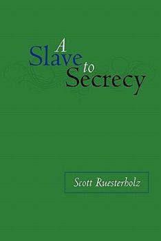 Paperback A Slave to Secrecy Book