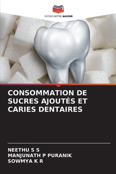 Paperback Consommation de Sucres Ajoutés Et Caries Dentaires [French] Book