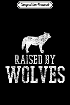 Composition Notebook: Wolves Wild Wolf Animal Wildlife Vintage Journal/Notebook Blank Lined Ruled 6x9 100 Pages