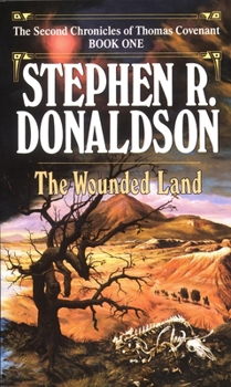 The Wounded Land - Book #1 of the Second Chronicles of Thomas Covenant
