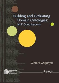 Paperback Building and Evaluating Domain Ontologies: Nlp Contributions Book
