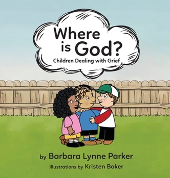 Hardcover Where is God?, Children Dealing with Grief Book
