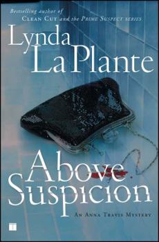 Above Suspicion - Book #1 of the Anna Travis
