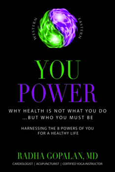 Paperback You Power: Why Health Is Not What You Do -- But Who You Must Be Book