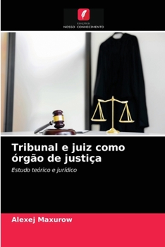 Paperback Tribunal e juiz como órgão de justiça [Portuguese] Book