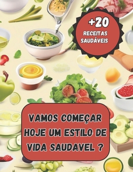 Paperback vamos começar hoje um estilo de vida saudável [Portuguese] Book