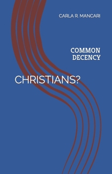 Paperback Christians?: Common Decency Book